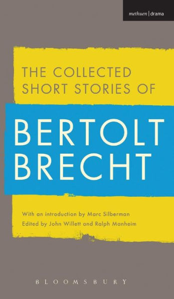 Collected Short Stories Of Bertolt Brecht