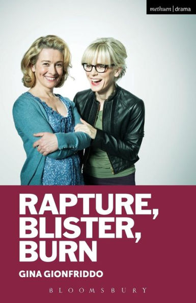 Rapture, Blister, Burn (Modern Plays)