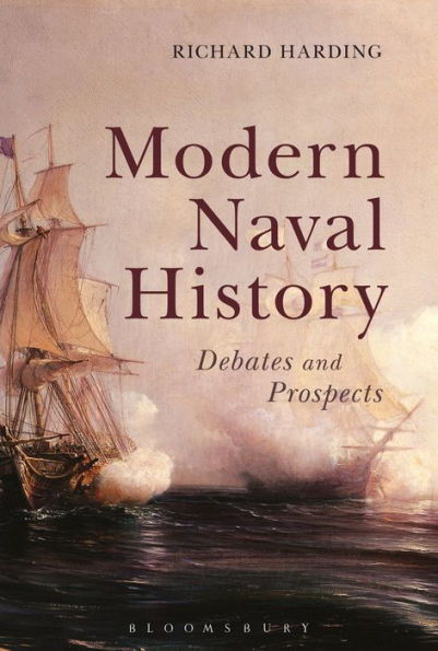 Modern Naval History: Debates And Prospects