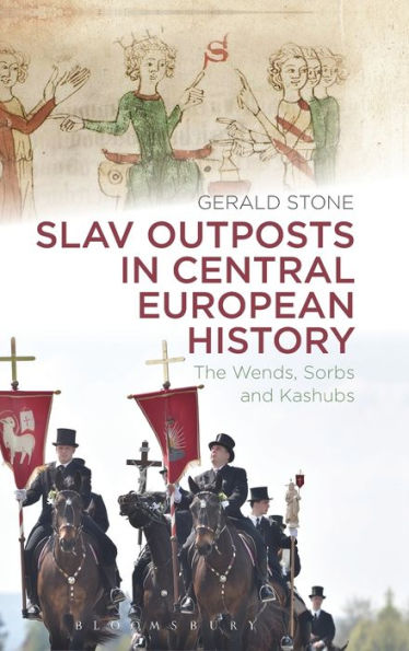 Slav Outposts In Central European History: The Wends, Sorbs And Kashubs