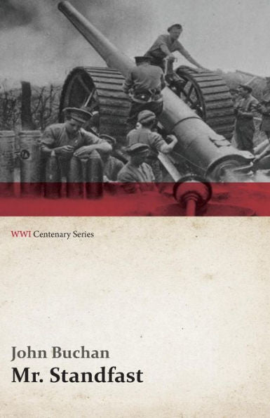 Mr. Standfast (Wwi Centenary Series)