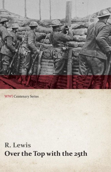 Over The Top With The 25Th (Wwi Centenary Series)