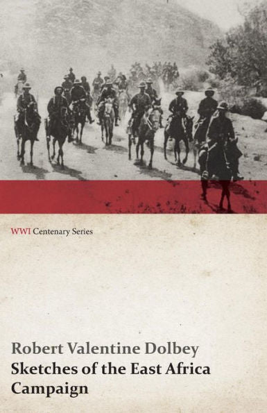 Sketches Of The East Africa Campaign (Wwi Centenary Series)