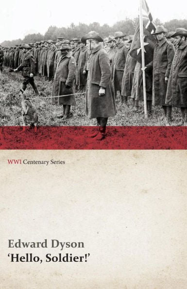 Hello, Soldier!' (Wwi Centenary Series)