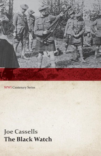The Black Watch (Wwi Centenary Series)
