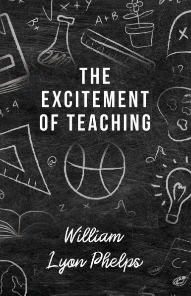 The Excitement Of Teaching