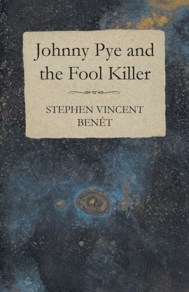 Johnny Pye And The Fool Killer