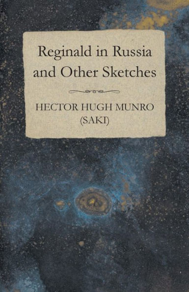 Reginald In Russia And Other Sketches