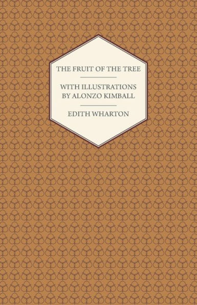 The Fruit Of The Tree - With Illustrations By Alonzo Kimball