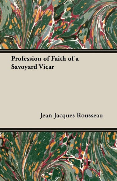 Profession Of Faith Of A Savoyard Vicar