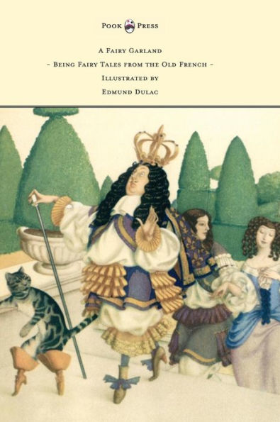 A Fairy Garland - Being Fairy Tales From The Old French - Illustrated By Edmund Dulac