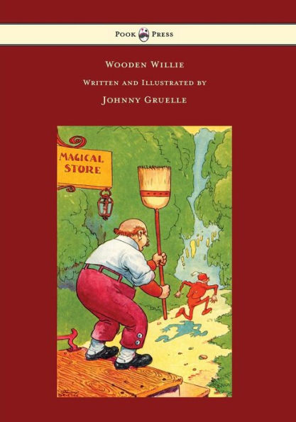 Wooden Willie - Written And Illustrated By Johnny Gruelle