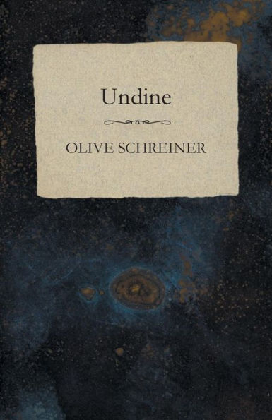 Undine: With An Introduction By S. C. Cronwright-Schreiner