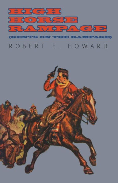 High Horse Rampage (Gents On The Rampage)