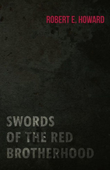Swords Of The Red Brotherhood