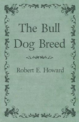 The Bull Dog Breed
