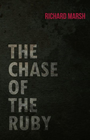 The Chase Of The Ruby