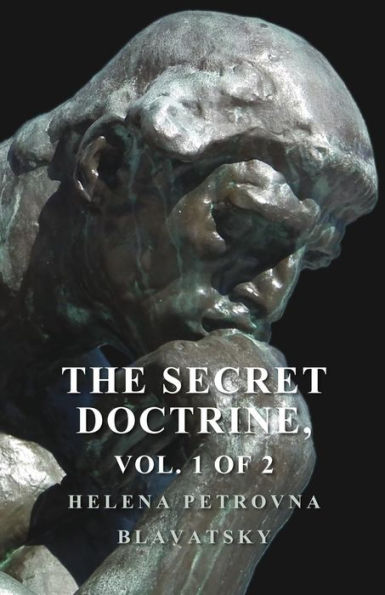 The Secret Doctrine - The Synthesis Of Science, Religion, And Philosophy - Volume I. Cosmogenesis, Section Ii.