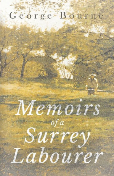 Memoirs Of A Surrey Labourer