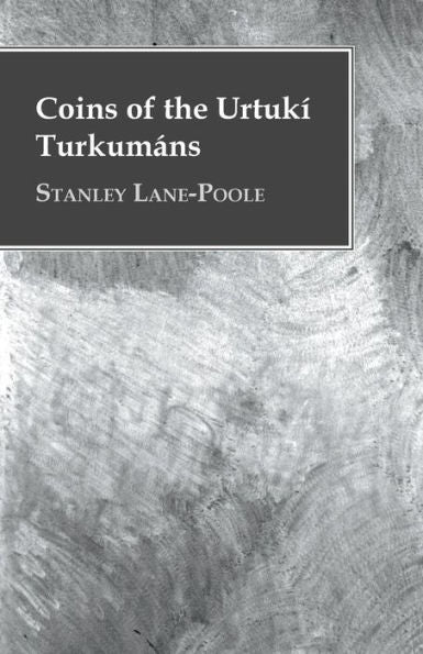 Coins Of The Urtuk?Turkumans