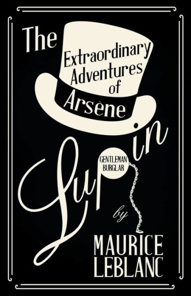 The Extraordinary Adventures Of Arsene Lupin, Gentleman-Burglar