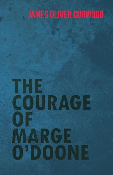 The Courage Of Marge O'Doone