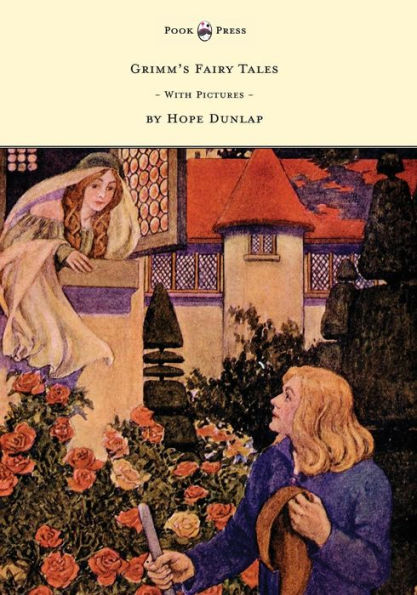 Grimm's Fairy Tales - Illustrated By Hope Dunlap