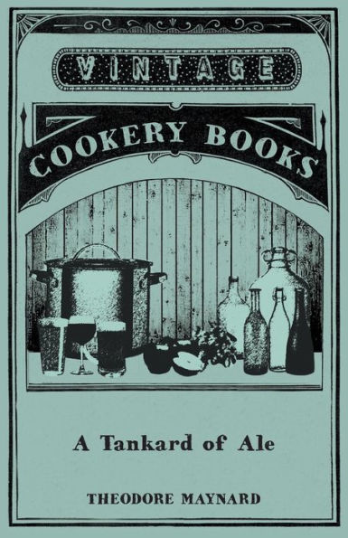 A Tankard Of Ale - An Anthology Of Drinking Songs