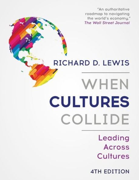 When Cultures Collide: Leading Across Cultures 4Th Edition