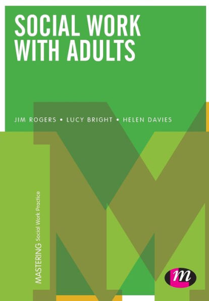 Social Work With Adults (Mastering Social Work Practice)