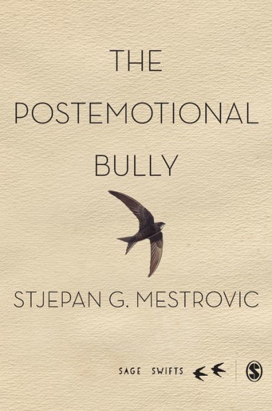 The Postemotional Bully (Sage Swifts)