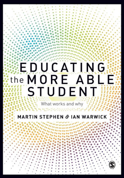 Educating The More Able Student: What Works And Why