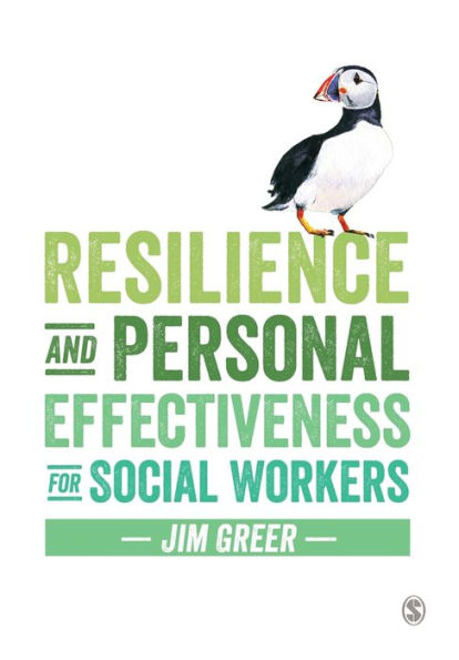 Resilience And Personal Effectiveness For Social Workers