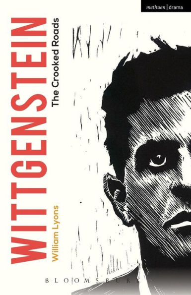 Wittgenstein: The Crooked Roads (Modern Plays)