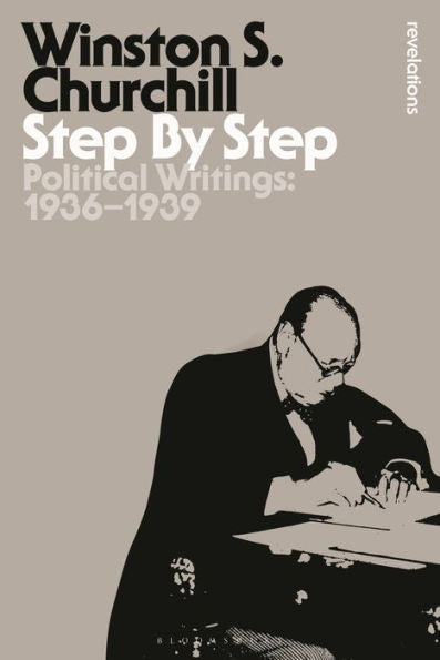 Step By Step: Political Writings: 1936-1939 (Bloomsbury Revelations)