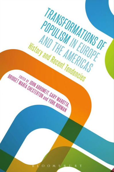 Transformations Of Populism In Europe And The Americas: History And Recent Tendencies