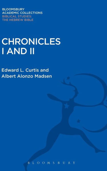 Chronicles I And Ii (Bloomsbury Academic Collections: Biblical Studies)