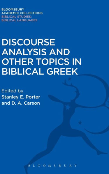 Discourse Analysis And Other Topics In Biblical Greek (The Library Of New Testament Studies)