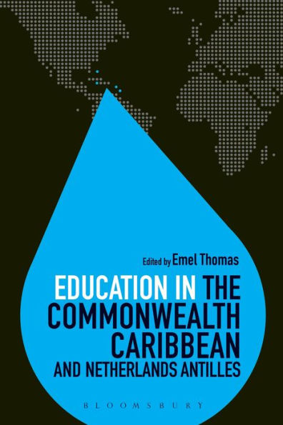 Education In The Commonwealth Caribbean And Netherlands Antilles (Education Around The World)