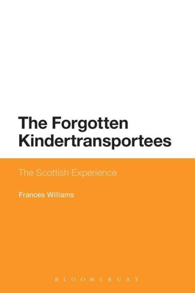 The Forgotten Kindertransportees: The Scottish Experience