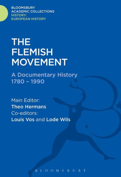 The Flemish Movement: A Documentary History 1780-1990 (History: Bloomsbury Academic Collections)