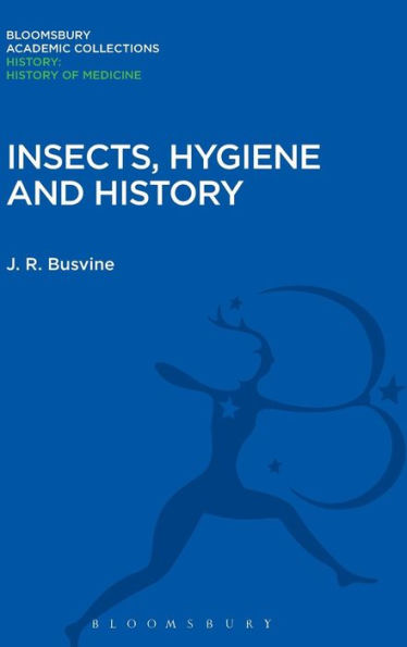 Insects, Hygiene And History (History: Bloomsbury Academic Collections)