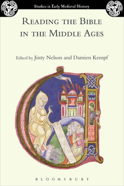 Reading The Bible In The Middle Ages (Studies In Early Medieval History)