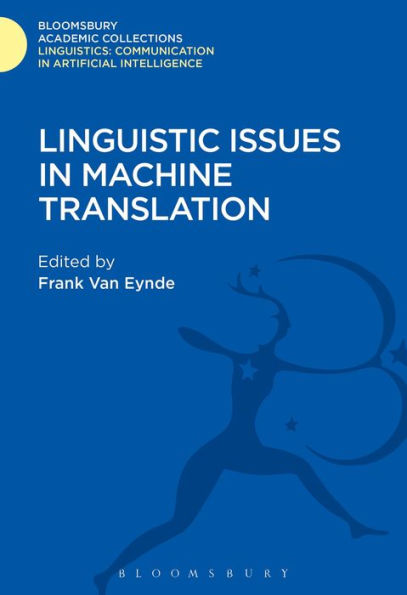 Linguistic Issues In Machine Translation (Linguistics: Bloomsbury Academic Collections)