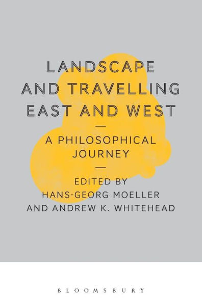 Landscape And Travelling East And West: A Philosophical Journey