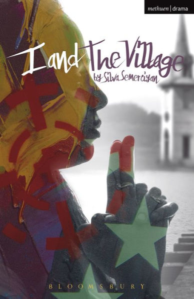 I And The Village (Modern Plays)
