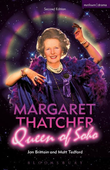 Margaret Thatcher Queen Of Soho (Modern Plays)