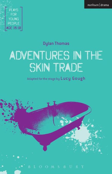 Adventures In The Skin Trade (Plays For Young People)