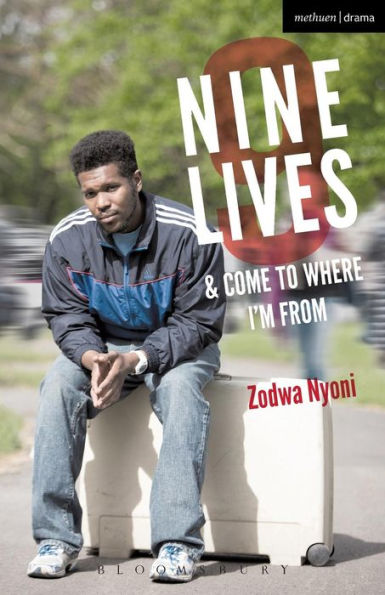 Nine Lives And Come To Where I'M From (Modern Plays)