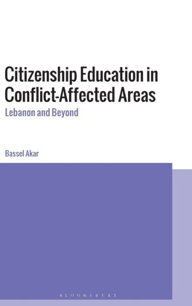 Citizenship Education In Conflict-Affected Areas: Lebanon And Beyond
